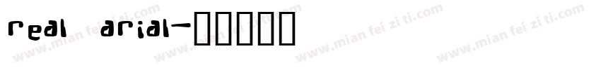 Real Arial字体转换